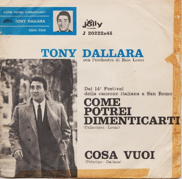 Tony Dallara - Come Potrei Dimenticarti | Jolly Hi-Fi Records (J 20222x45) - 2