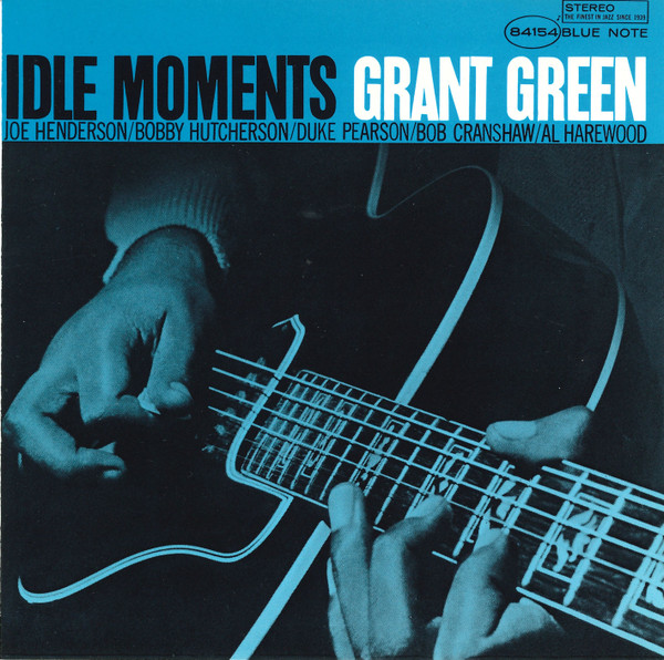 Grant Green - Idle Moments | Blue Note (CDP 7 84154 2) - main