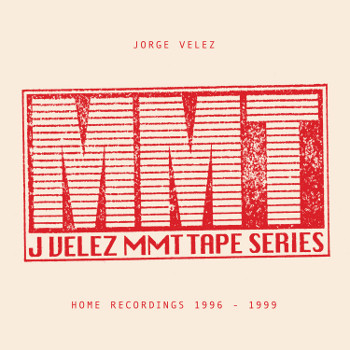 Jorge Velez - MMT Tape Series: Home Recordings 1996-1999 | Rush Hour (RH 124 LP) Jorge Velez - MMT Tape Series: Home Recordings 1996-1999 | Rush Hour (RH 124 LP)