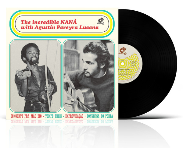 Naná Vasconcelos with Agustin Pereyra Lucena - The Incredible NANÁ with Agustín Pereyra Lucena | Altercat Records (ALT009) - 3 Naná Vasconcelos with Agustin Pereyra Lucena - The Incredible NANÁ with Agustín Pereyra Lucena | Altercat Records (ALT009) - 3