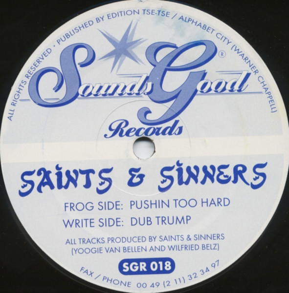 Saints & Sinners - Pushin Too Hard | Sounds Good Records (SGR 018)