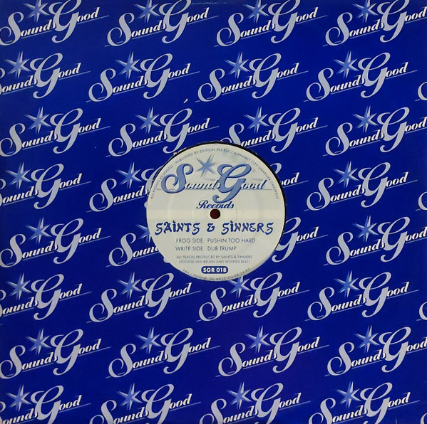 Saints & Sinners - Pushin Too Hard | Sounds Good Records (SGR 018) - 3