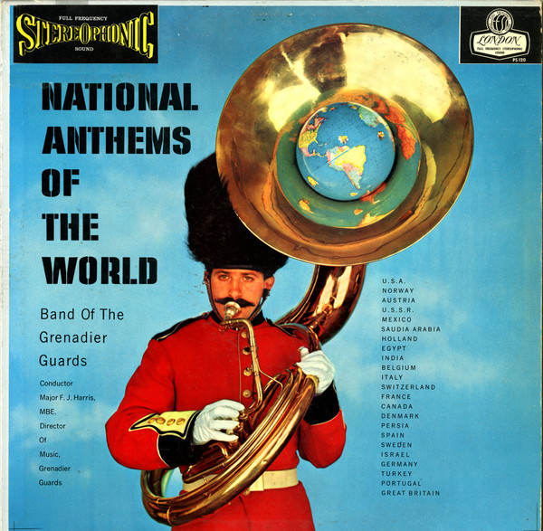 The Band Of The Grenadier Guards - National Anthems Of The World | London Records (PS 120) - main The Band Of The Grenadier Guards - National Anthems Of The World | London Records (PS 120) - main