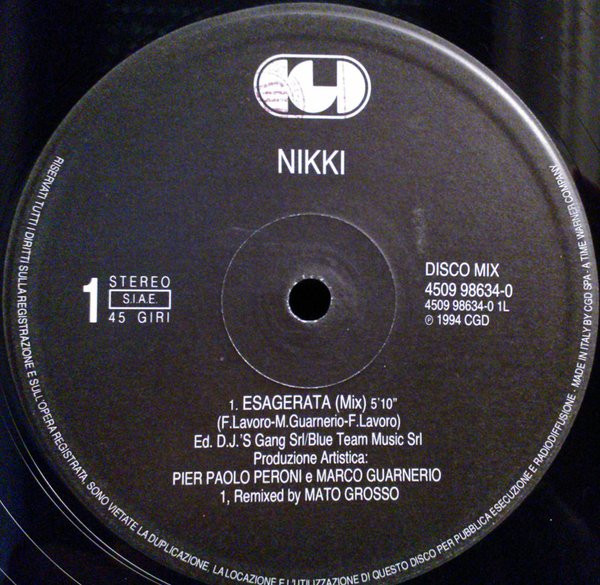 Nikki - Esagerata / L'Ultimo Bicchiere | CGD (4509 98634-0) - main