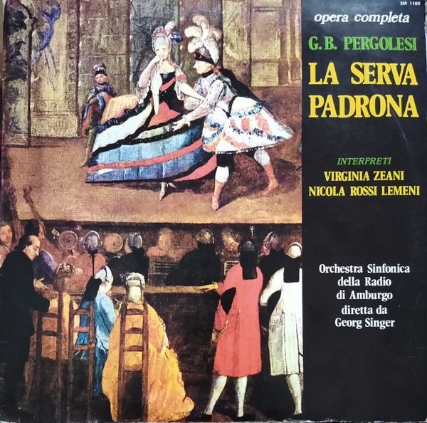 Giovanni Battista Pergolesi , Virginia Zeani , Nicola Rossi-Lemeni , NDR Sinfonieorchester , George Singer - La Serva Padrona | International Joker Production (SM 1100)