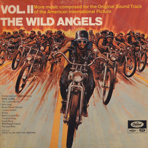 Mike Curb Featuring Davie Allan & The Arrows - The Wild Angels, Volume II (Original Soundtrack) | Capitol Records (T 6214) - main