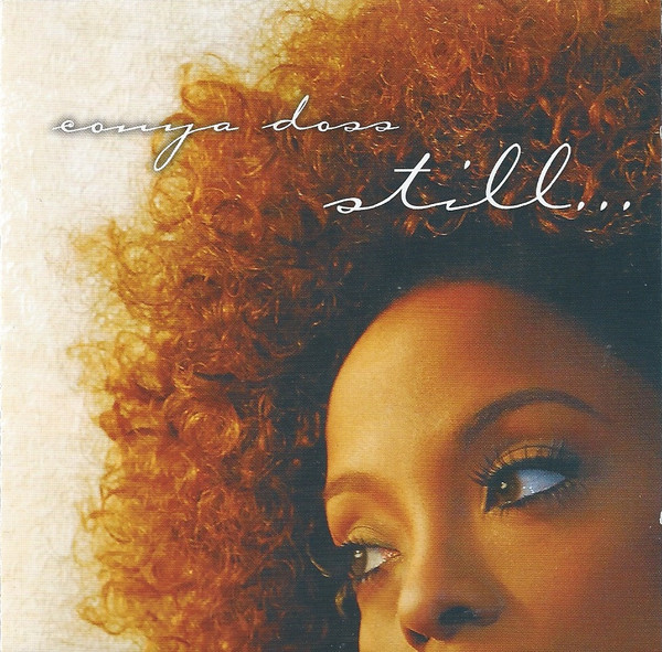 Conya Doss - Still... | Dome Records (DOME CD 92) - main
