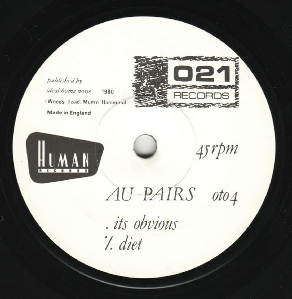 Au Pairs - Diet / Its Obvious | 021 Records (- oto - 4) - 3