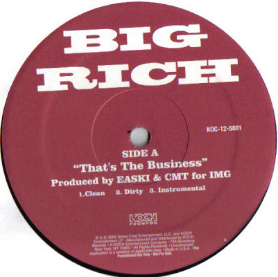 Big Rich - That's The Business | Koch Records (KOC 12-5881)