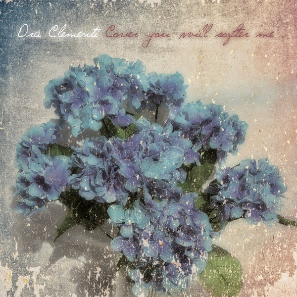 Ora Clementi - Cover You Will Softer Me | Penultimate Press (PP11)