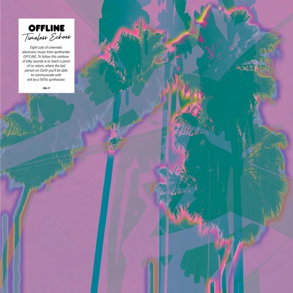 OFFLINE - Timeless Echoes | DELODIO (DEL17)