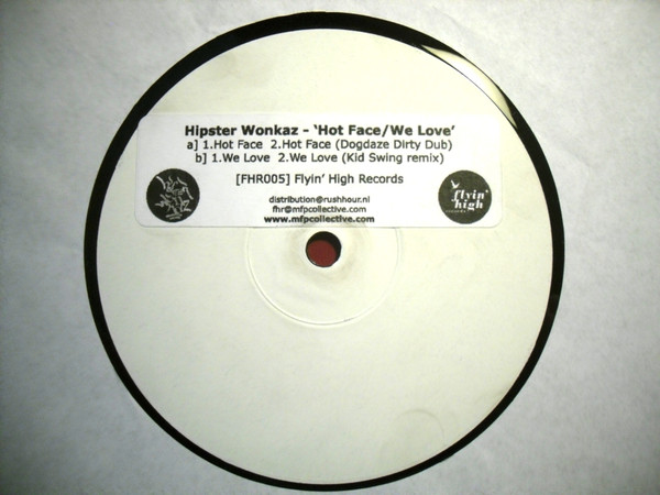 Hipster Wonkaz - Hot Face | Flyin' High Records (FHR005)