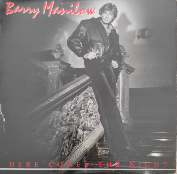 Barry Manilow - Here Comes The Night | Arista (AL 9610) - main