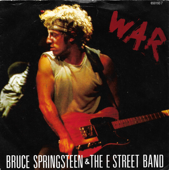 Bruce Springsteen & The E-Street Band - War | CBS (650193 7)