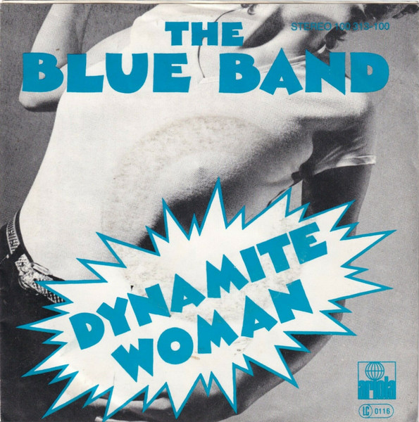 The Blue Band - Dynamite Woman | Ariola (100 313) - 2