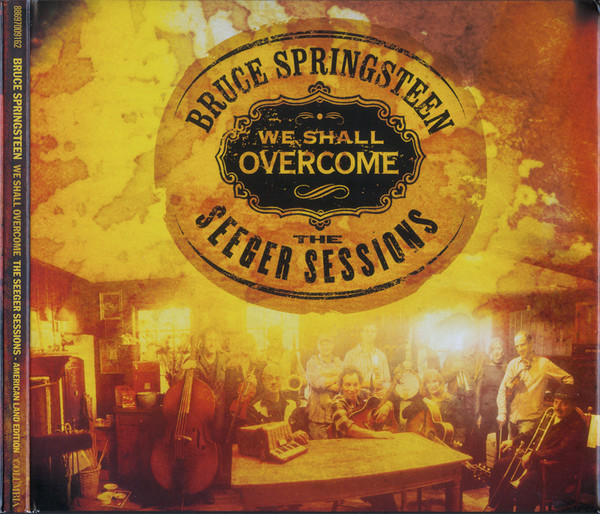 Bruce Springsteen - We Shall Overcome - The Seeger Sessions - American Land Edition | Columbia (88697009162) - main