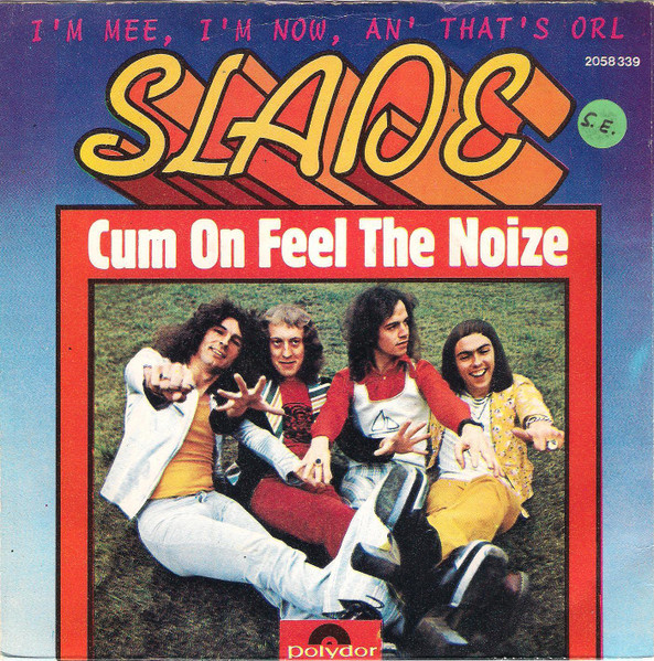 Slade - Cum On Feel The Noize | Polydor (2058 339) - 2