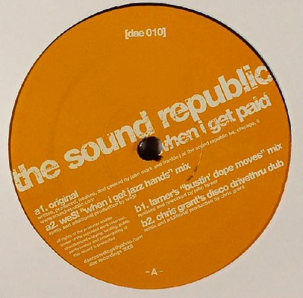 The Sound Republic - When I Get Paid | Dae Recordings (dae 010) - main