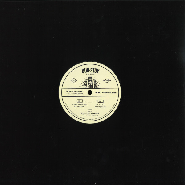 Blind Prophet Feat. Daweh Congo - Good Morning Zion | Dub-Stuy Records (DSSP014) - 2 Blind Prophet Feat. Daweh Congo - Good Morning Zion | Dub-Stuy Records (DSSP014) - 2