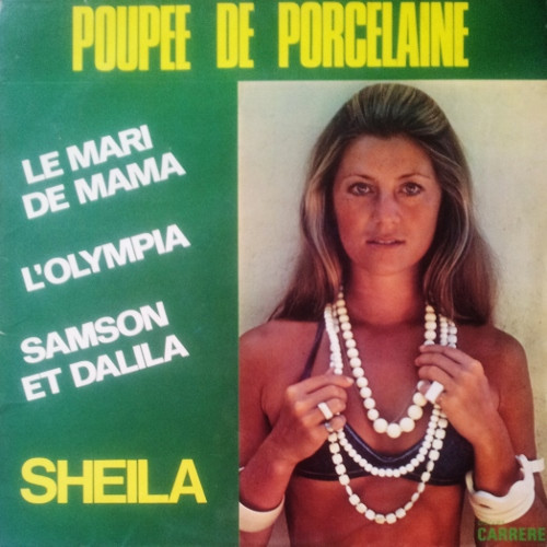 Sheila - Poupée De Porcelaine - Sheila Lp 1973 | Disques Carrere (67.000) - main Sheila - Poupée De Porcelaine - Sheila Lp 1973 | Disques Carrere (67.000) - main