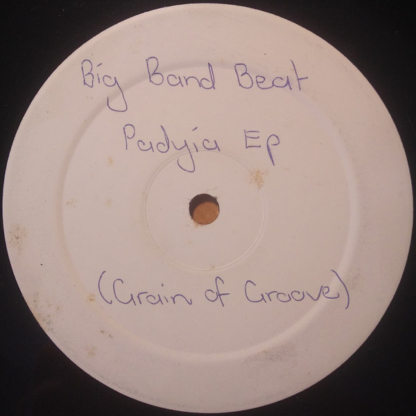 Patrice Strike Presente Big Band Beat - Padiya EP | Grain Of Groove (GOG 007)