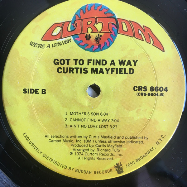 Curtis Mayfield - Got To Find A Way | Curtom (CRS 8604) - 4