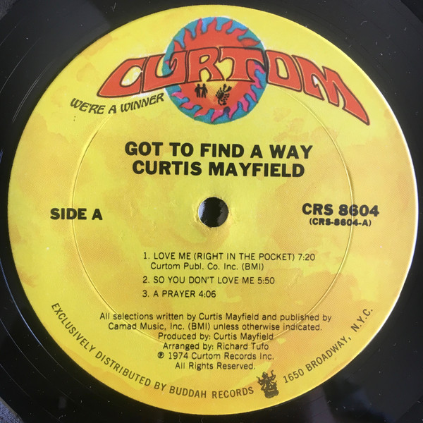 Curtis Mayfield - Got To Find A Way | Curtom (CRS 8604) - 3