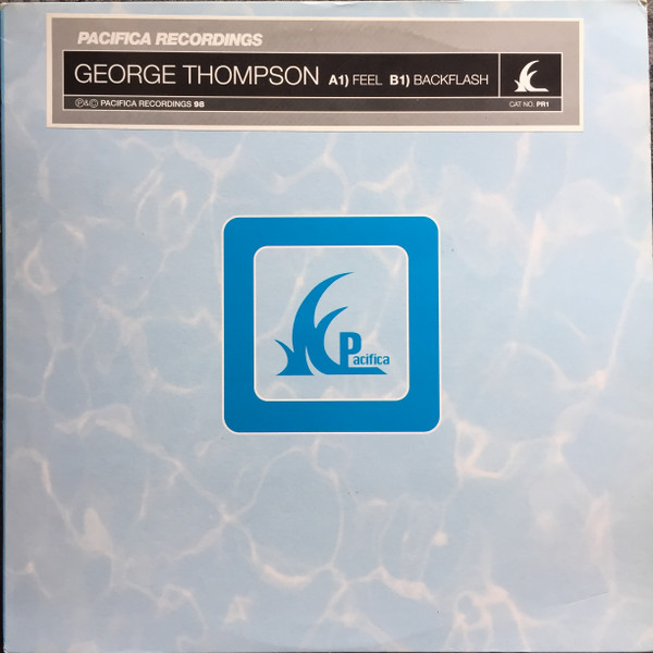 George Thompson - Feel / Backflash | Pacifica Recordings (PR1) - main