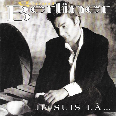 Gérard Berliner - Je Suis Là... | Une Musique (190 726 2) - main