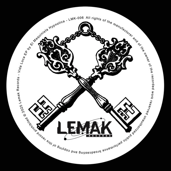 El Maquinista Hypnotica - Vida Loca EP | Lemak Records (006) - 2