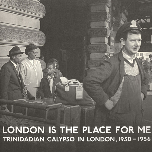 Various - London Is The Place For Me (Trinidadian Calypso In London, 1950 - 1956) | Honest Jon's Records (HJRLP2) - main