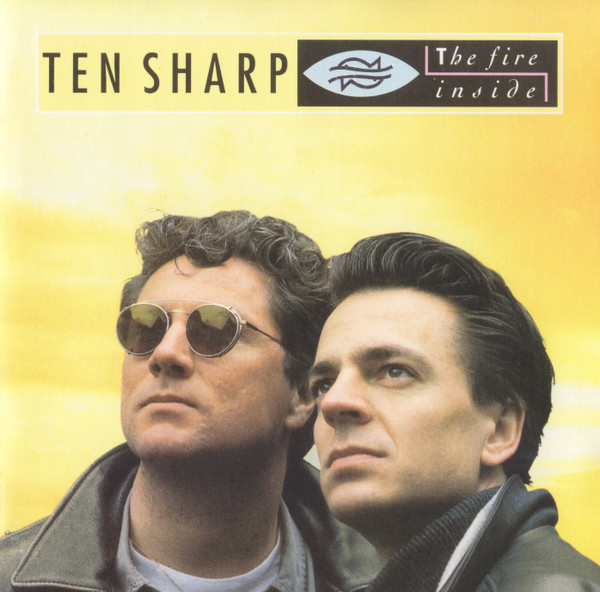 Ten Sharp - The Fire Inside | Columbia (COL 473886 2)