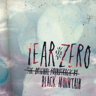 Black Mountain - Year Zero (The Original Soundtrack) | Jagjaguwar (JAG220) - main Black Mountain - Year Zero (The Original Soundtrack) | Jagjaguwar (JAG220) - main