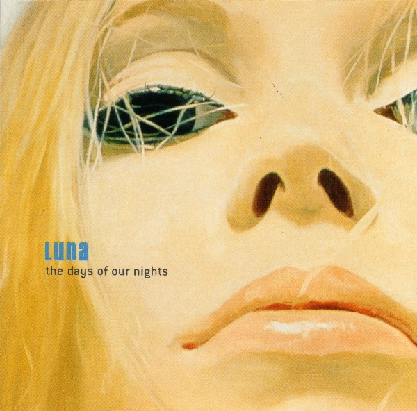 Luna - The Days Of Our Nights | [PIAS] (031.2209.20) - main