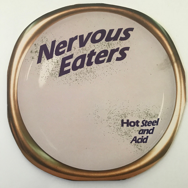 Nervous Eaters - Hot Steel And Acid | Ace Of Hearts Records (AHS 1007)