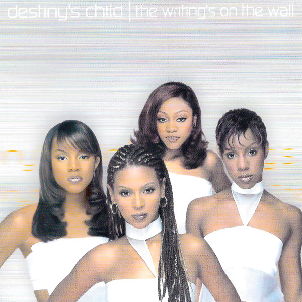 Destiny's Child - The Writing's On The Wall | Columbia (COL 494394 5) - main Destiny's Child - The Writing's On The Wall | Columbia (COL 494394 5) - main
