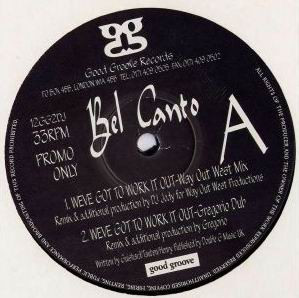 Bel Canto - We've Got To Work It Out | Good Groove Records (12GG2DJ) - 2
