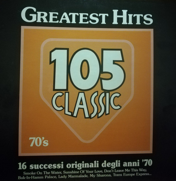 Various - Greatest Hits 105 Classic 70's | EMI (64 7969011)