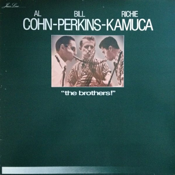 Al Cohn - Bill Perkins - Richie Kamuca - The Brothers! | RCA (PM 43240)