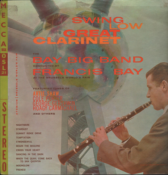 The Bay Big Band Conducted By Francis Bay - Swing Low Great Clarinet | Mecca (OSL 21) - main