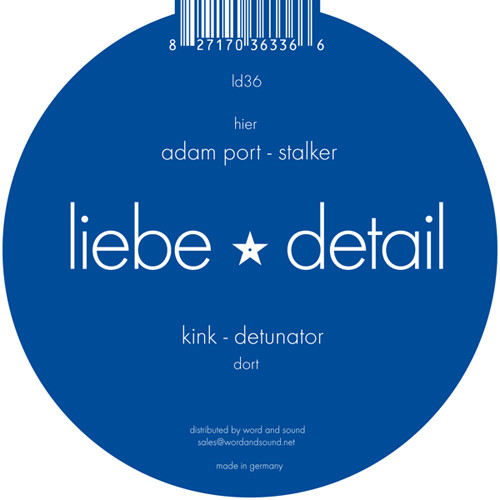 Kink , Adam Port - Detunator / Stalker | liebe*detail (ld36)