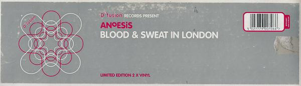 Anoesis - Blood & Sweat In London | D*Fusion Records (DFR12007)