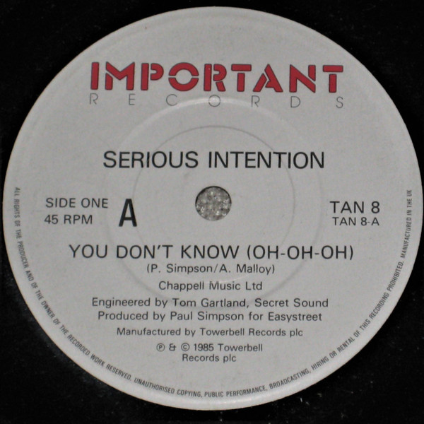 Serious Intention - You Don't Know (Oh-Oh-Oh) | Important Records (TAN 8)