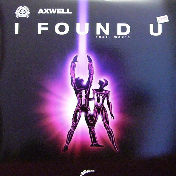 Axwell Feat. Max'C - I Found U | Axtone Records (AXT003) - main
