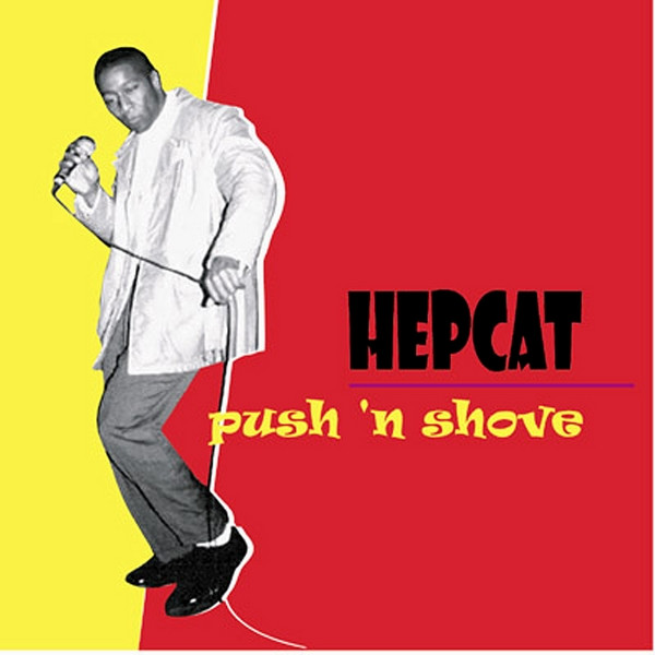 Hepcat - Push 'N Shove | Hellcat Records (80419-2)