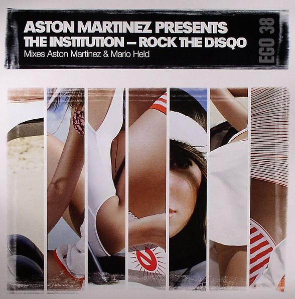 Aston Martinez Presents The Institution - Rock The Disqo | Egoiste (EGO 38) - main