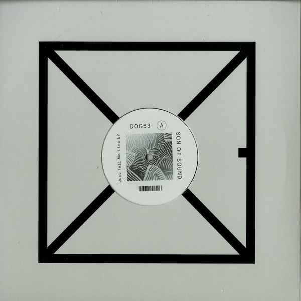 Son Of Sound - Just Tell Me Lies EP | Delusions Of Grandeur (DOG53)