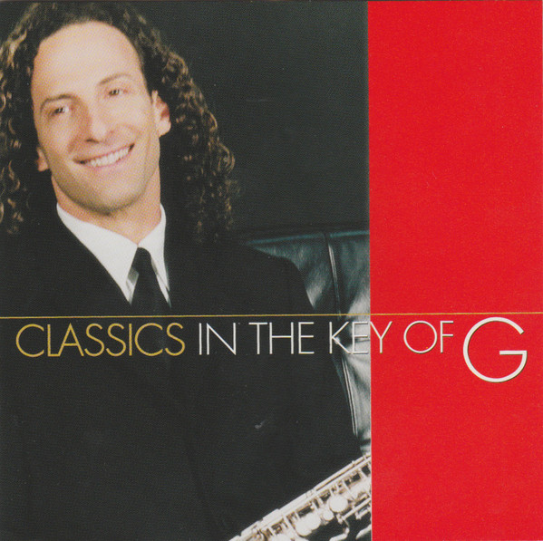Kenny G - Classics In The Key Of G | Arista (ARCD 9085)