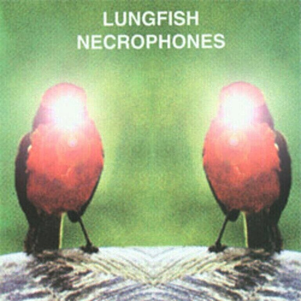 Lungfish - Necrophones | Dischord Records (DIS119V)