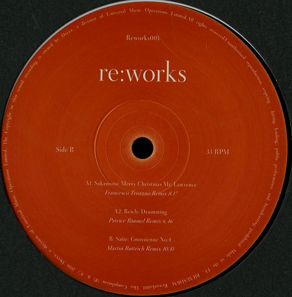 Ryuichi Sakamoto , Steve Reich , Erik Satie - Re:works Vol. 1 | Decca (Reworks001) - 2